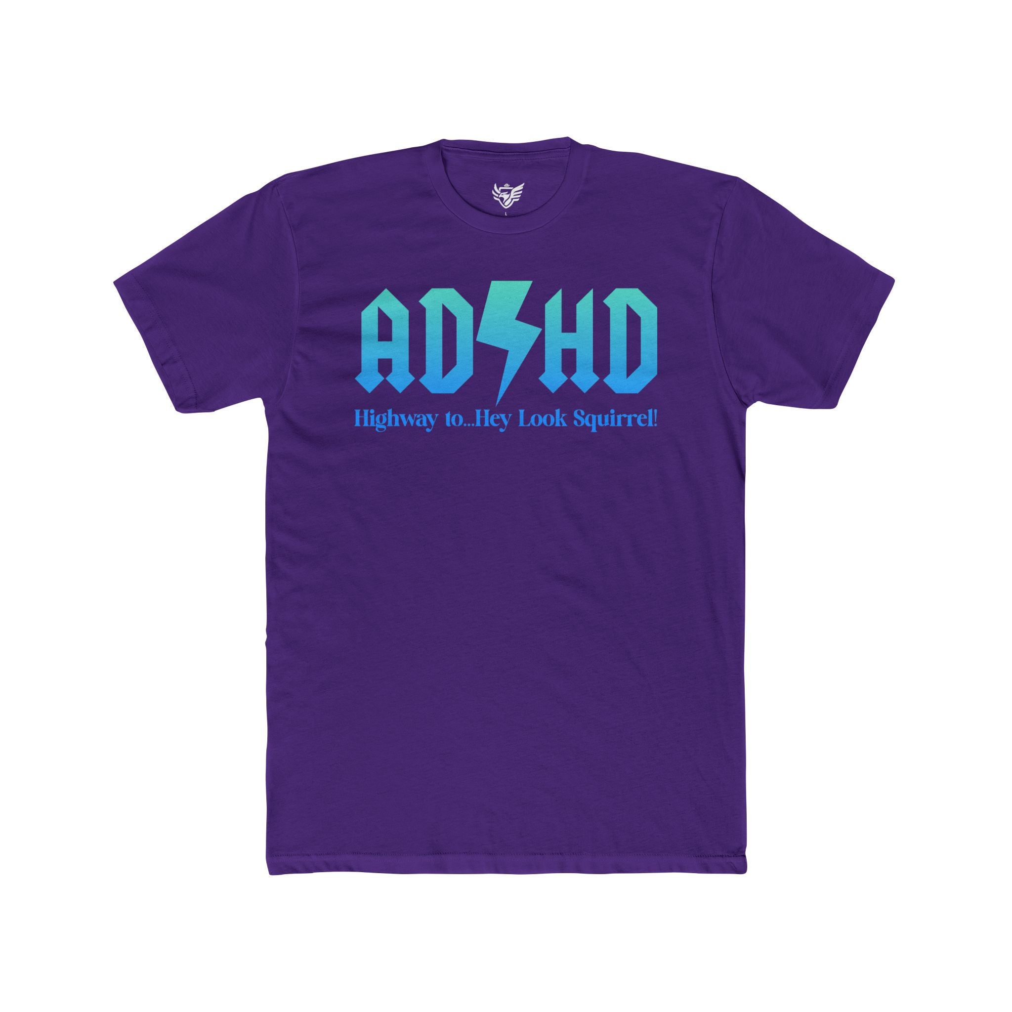 ADHD Highway to... Cotton Crew Tee