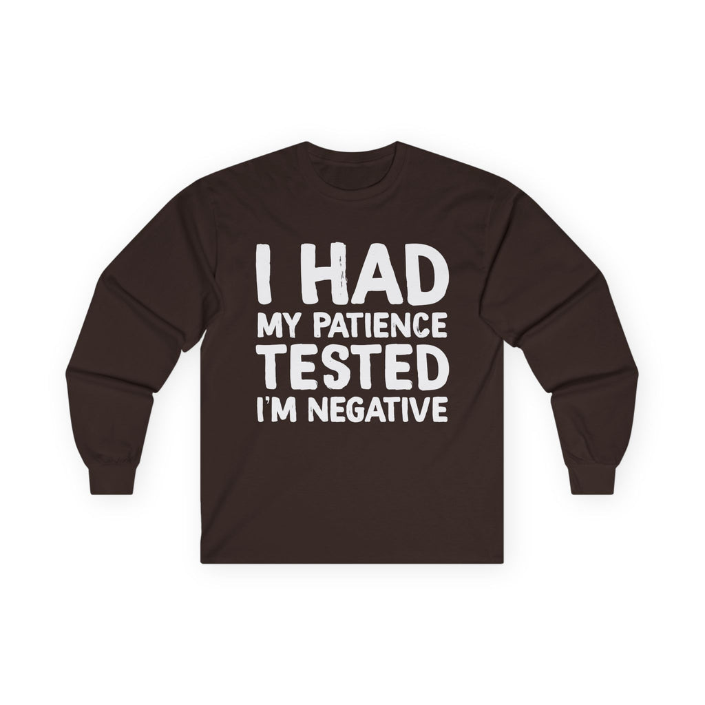 Negative For Patience Cotton Long Sleeve Tee