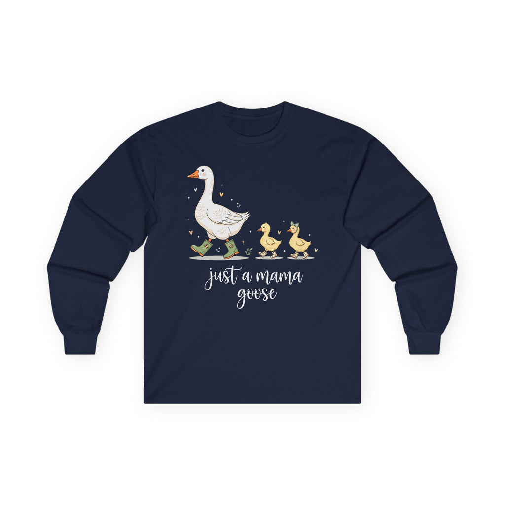 Just A Momma Goose Cotton Long Sleeve Tee