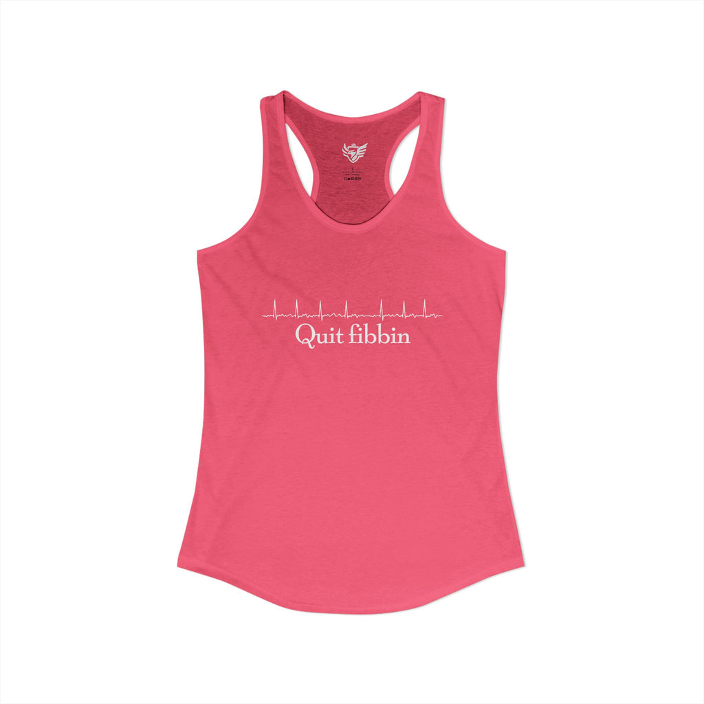 Quit Fibbin' Ideal Racerback Tank