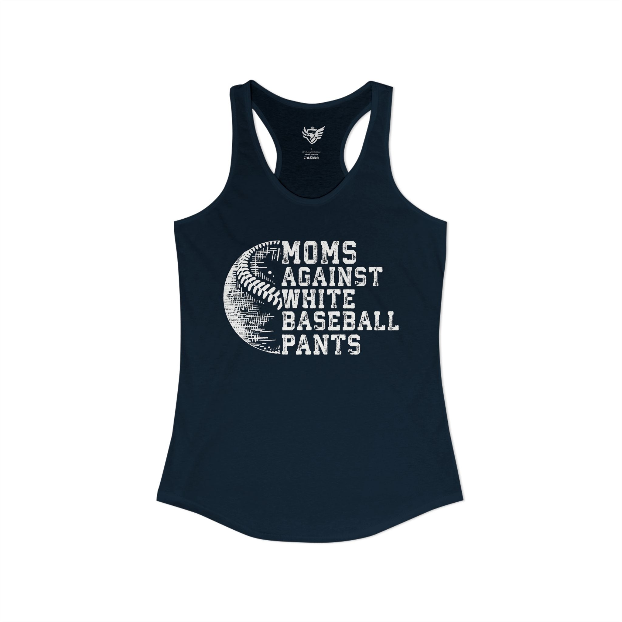 Mom's Against White Baseball Pants Ideal Racerback Tank