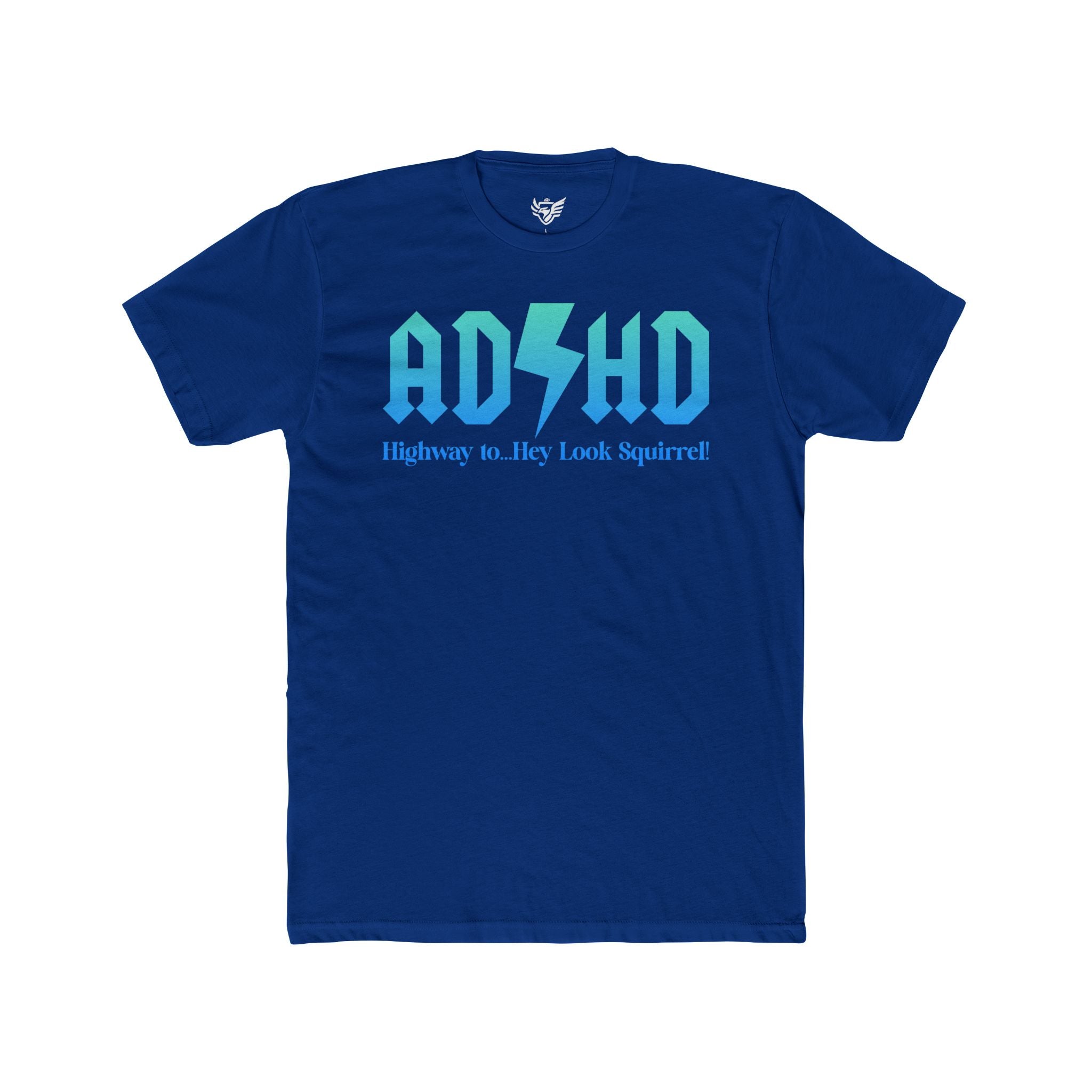 ADHD Highway to... Cotton Crew Tee