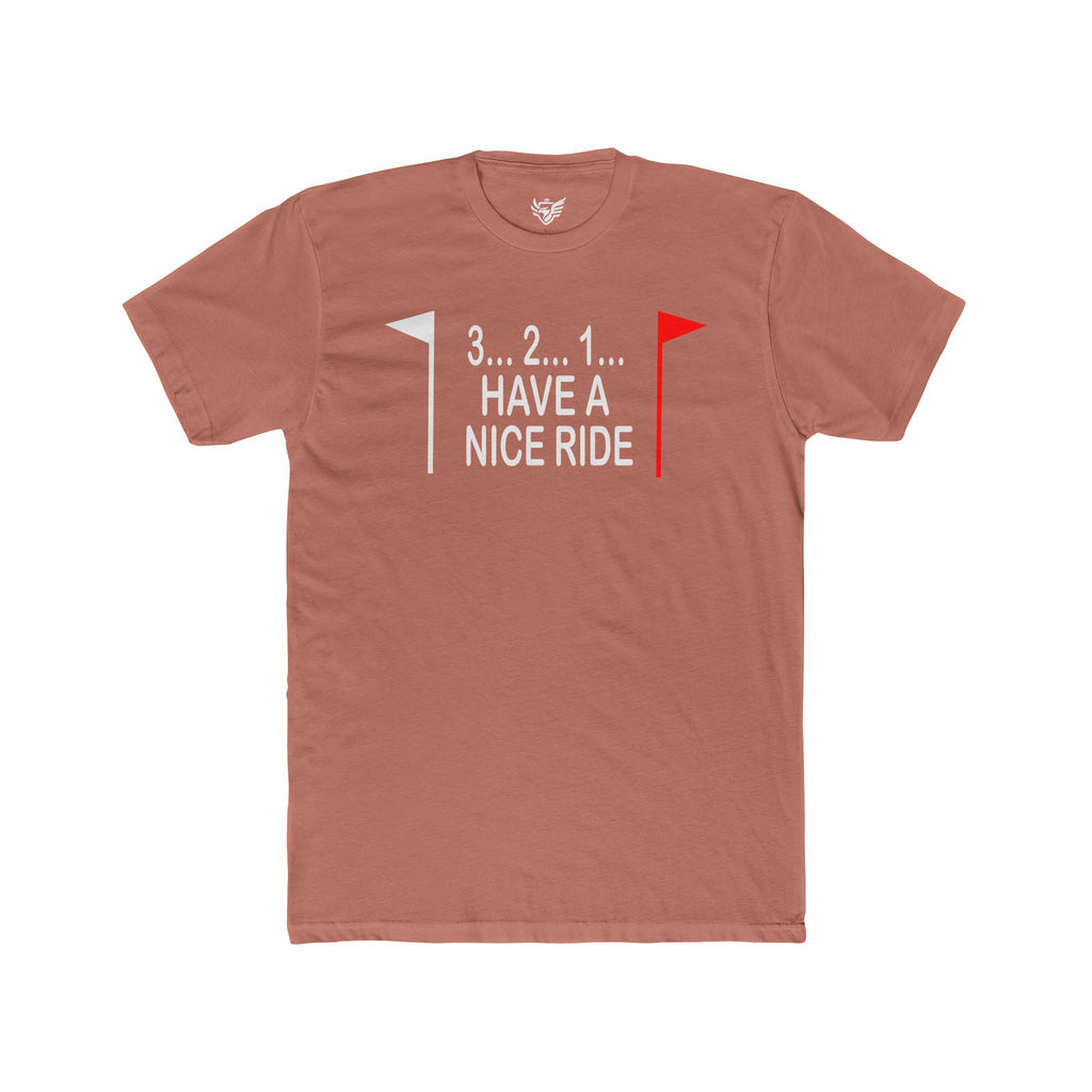Have a Nice Ride Cotton Crew Tee