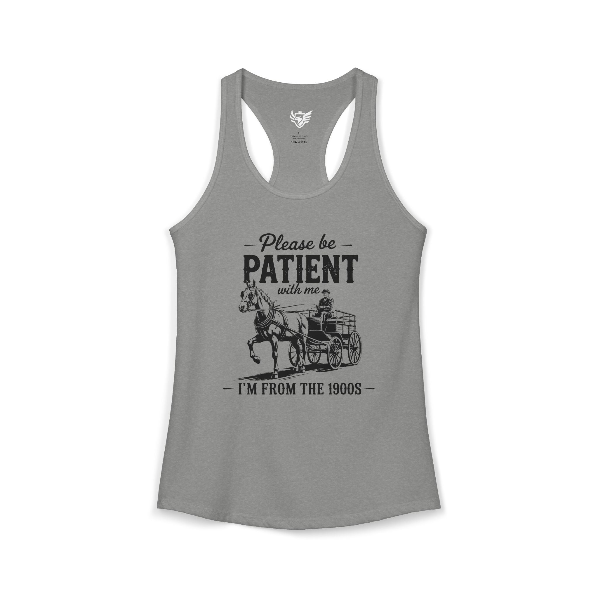 Please Be Patient With Me I'm From the 1900s Ideal Racerback Tank