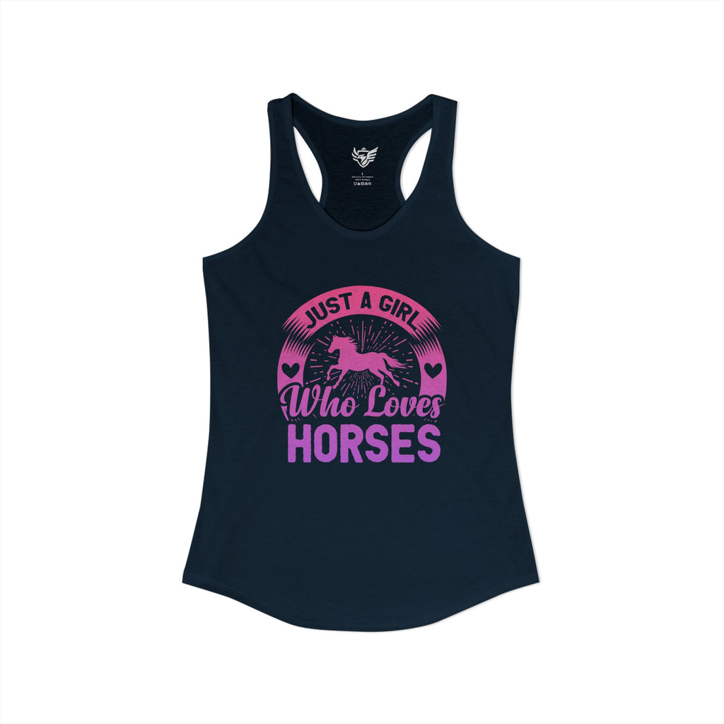 Just a Girl Who Loves Horses Ideal Racerback Tank