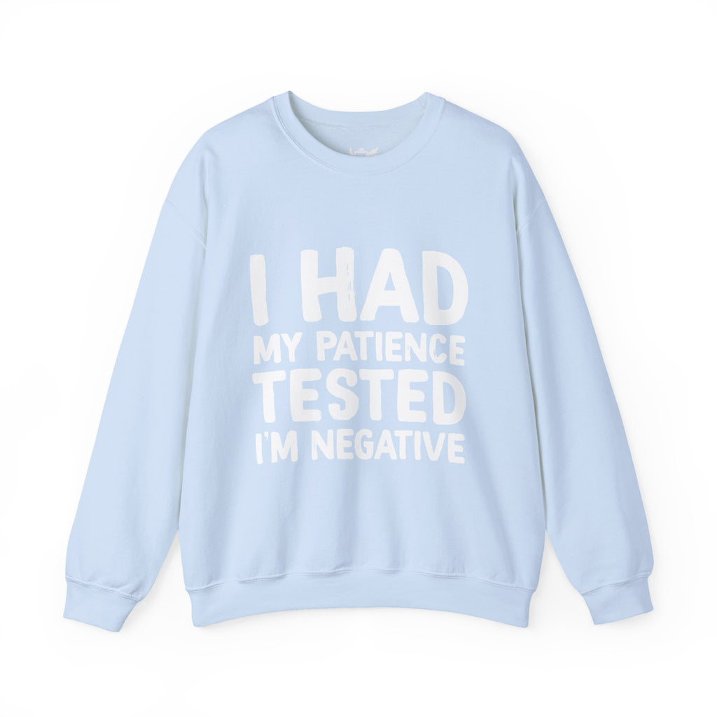 Negative For Patience Heavy Blend™ Crewneck Sweatshirt