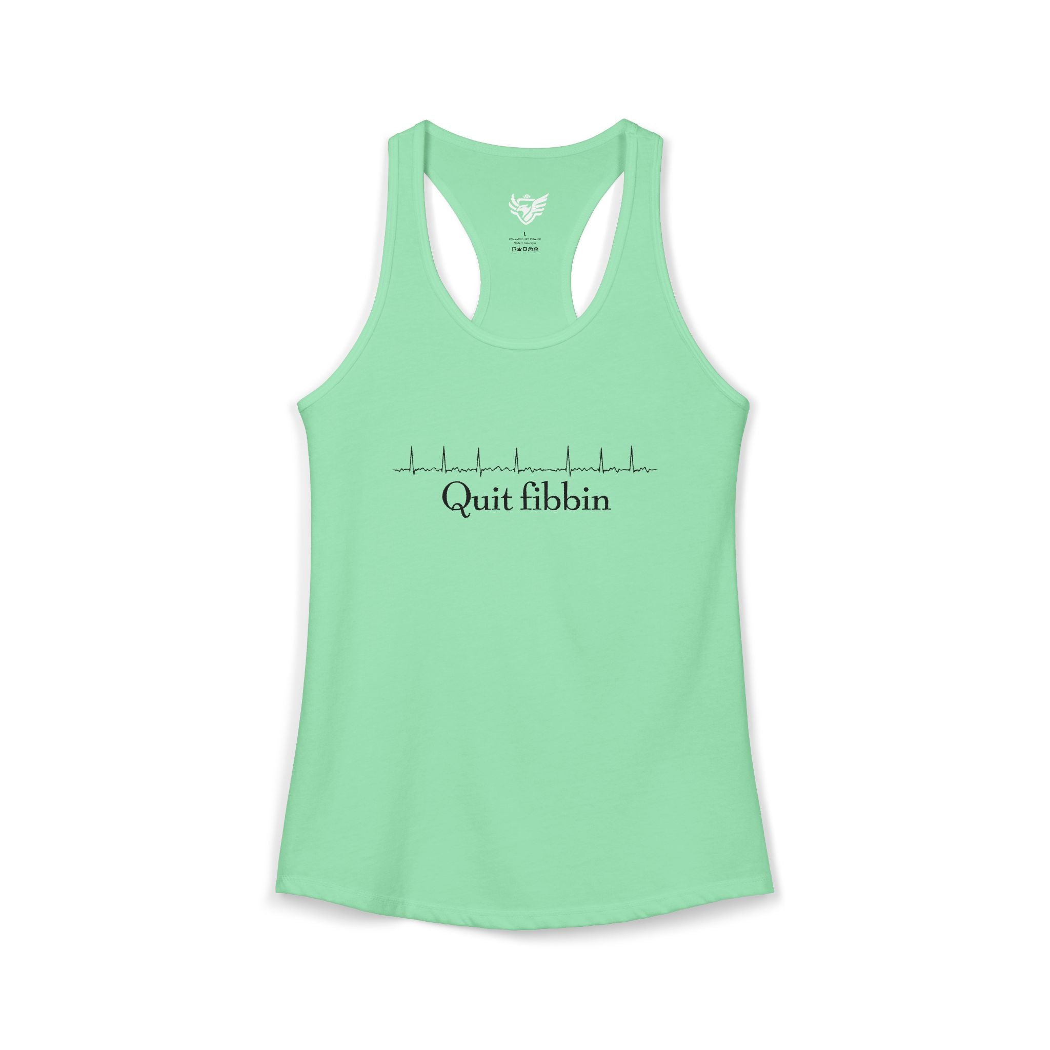 Quit Fibbin' Ideal Racerback Tank