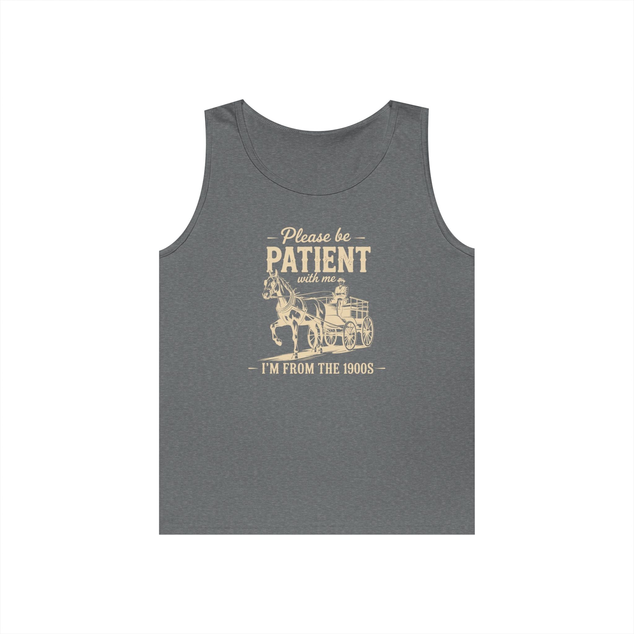 Please Be Patient With Me I'm From the 1900s Heavy Cotton Tank Top