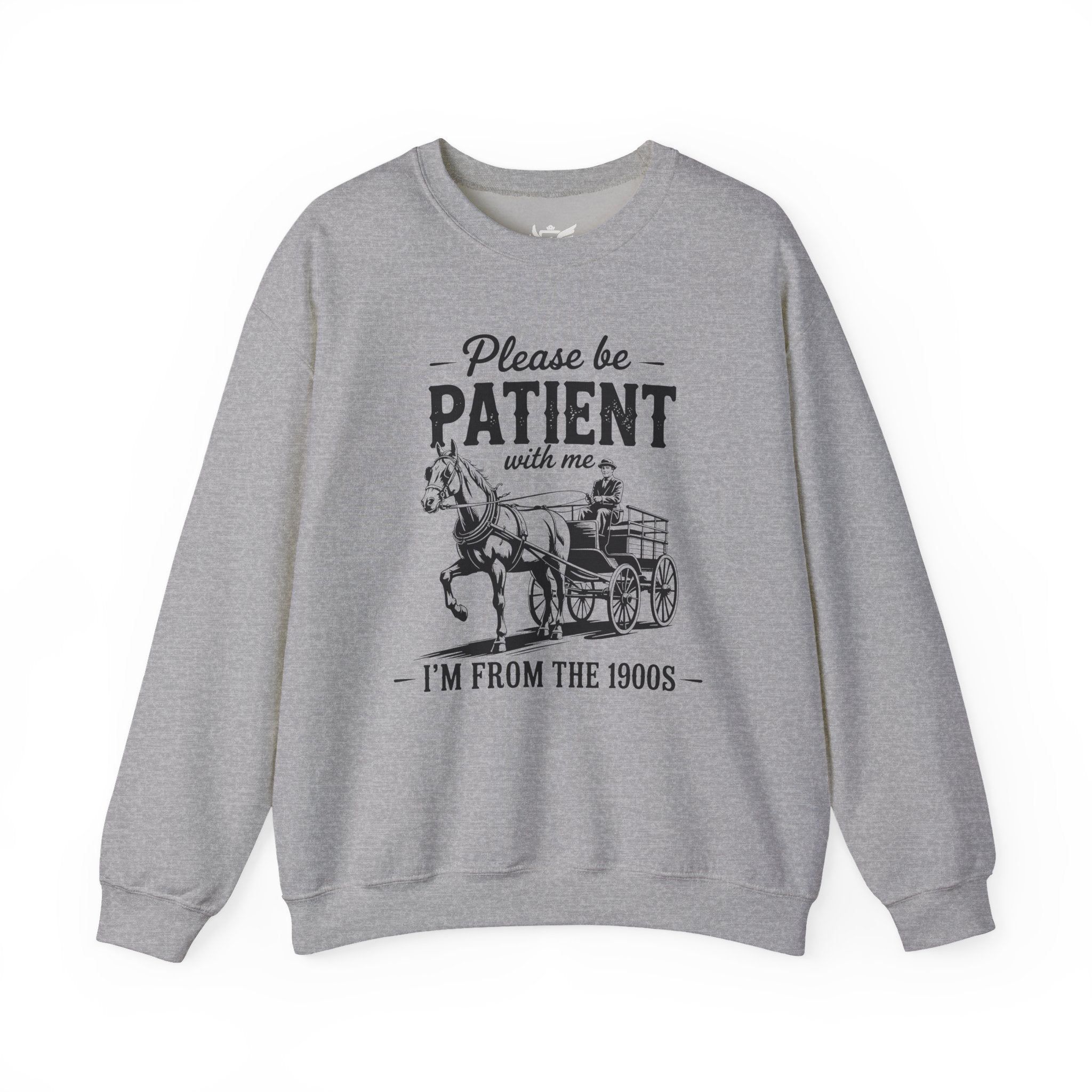 Please Be Patient With Me I'm From the 1900s Heavy Blend™ Crewneck Sweatshirt