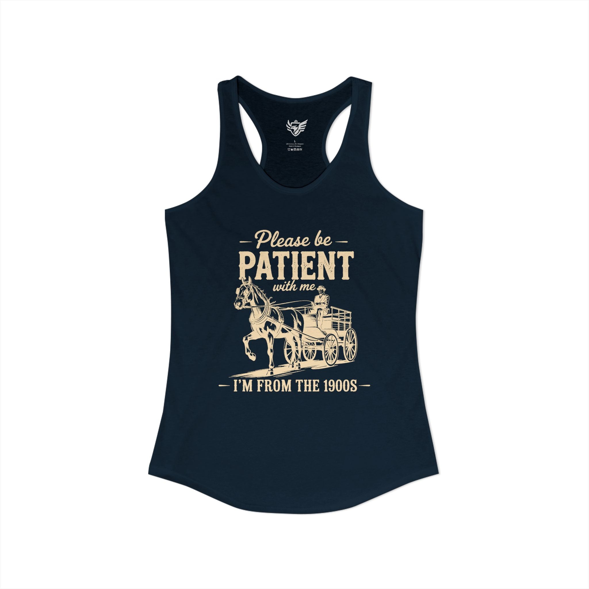 Please Be Patient With Me I'm From the 1900s Ideal Racerback Tank