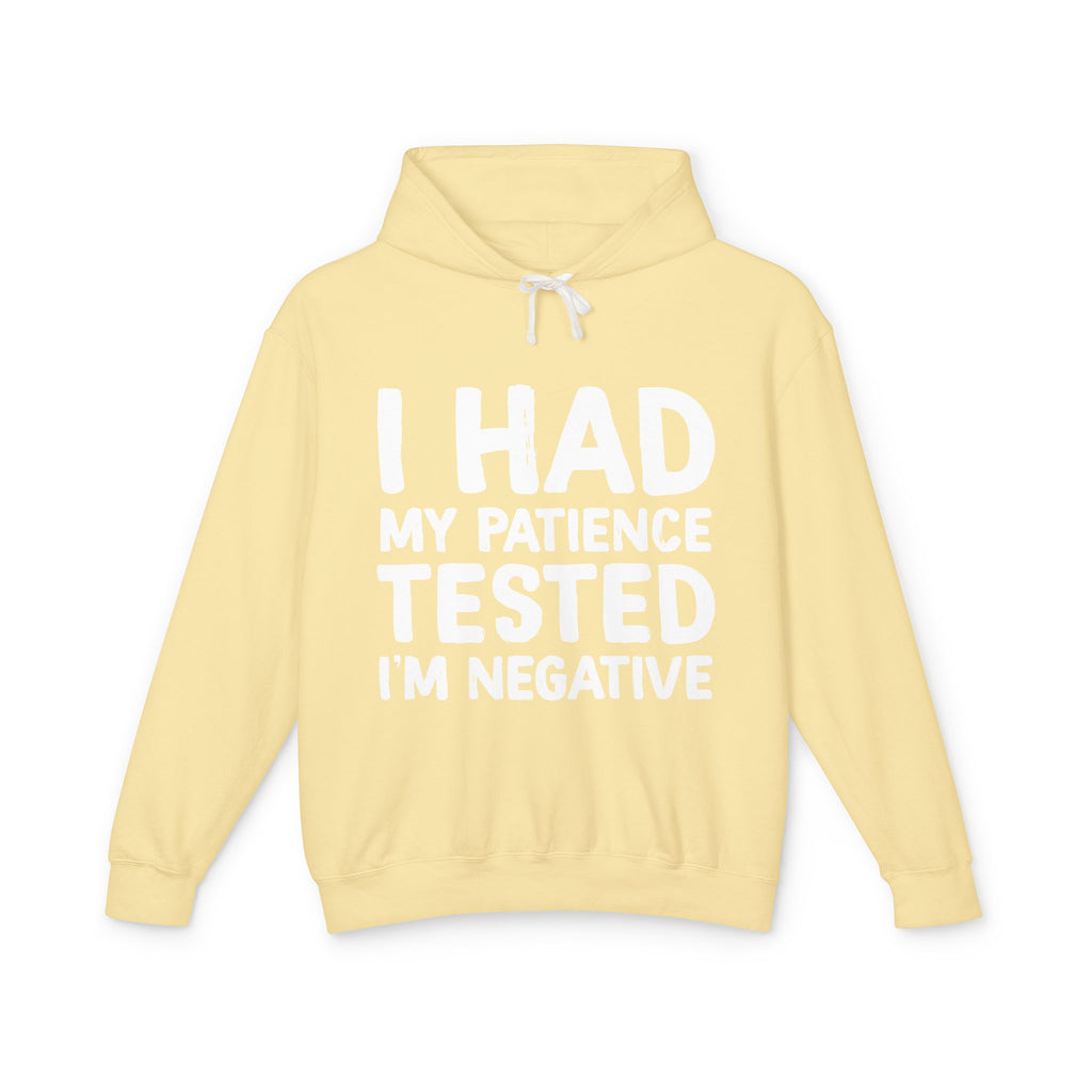 Negative For Patience Lightweight Hooded Sweatshirt