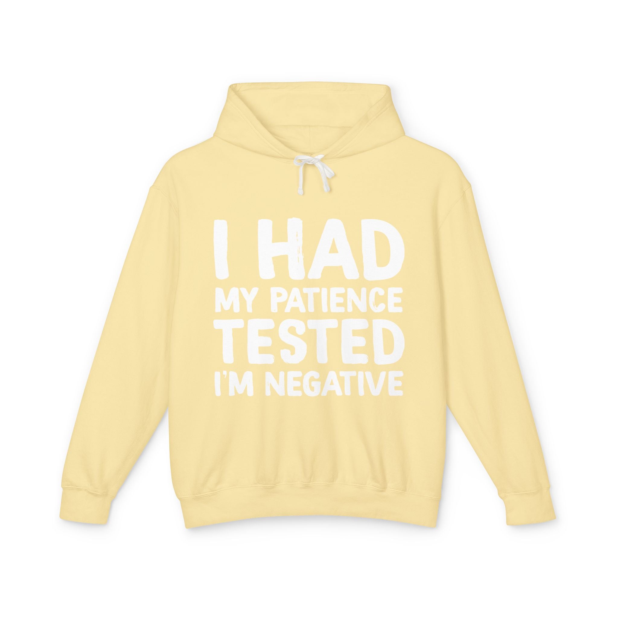 Negative For Patience Lightweight Hooded Sweatshirt