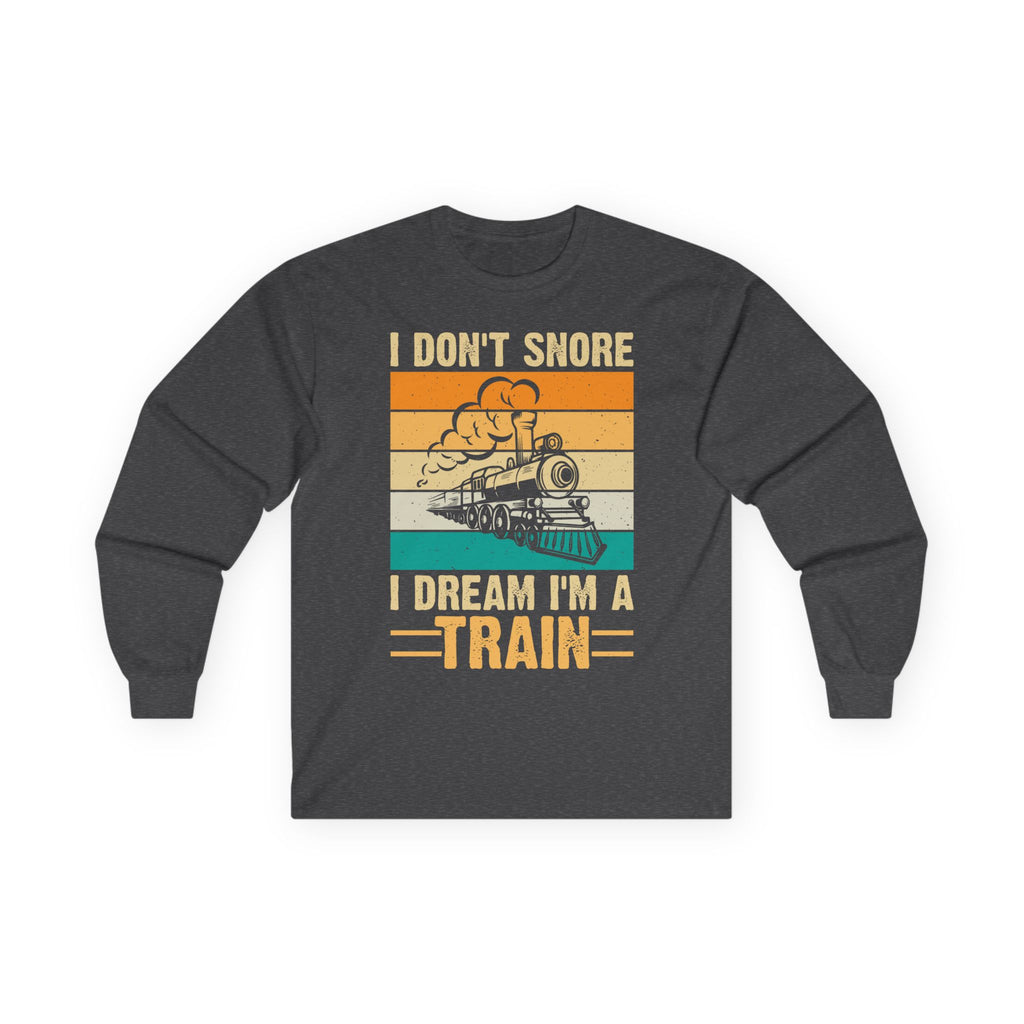 I Don't Snore Cotton Long Sleeve Tee