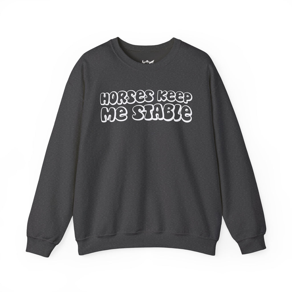 Horses Keep Me Stable Heavy Blend™ Crewneck Sweatshirt