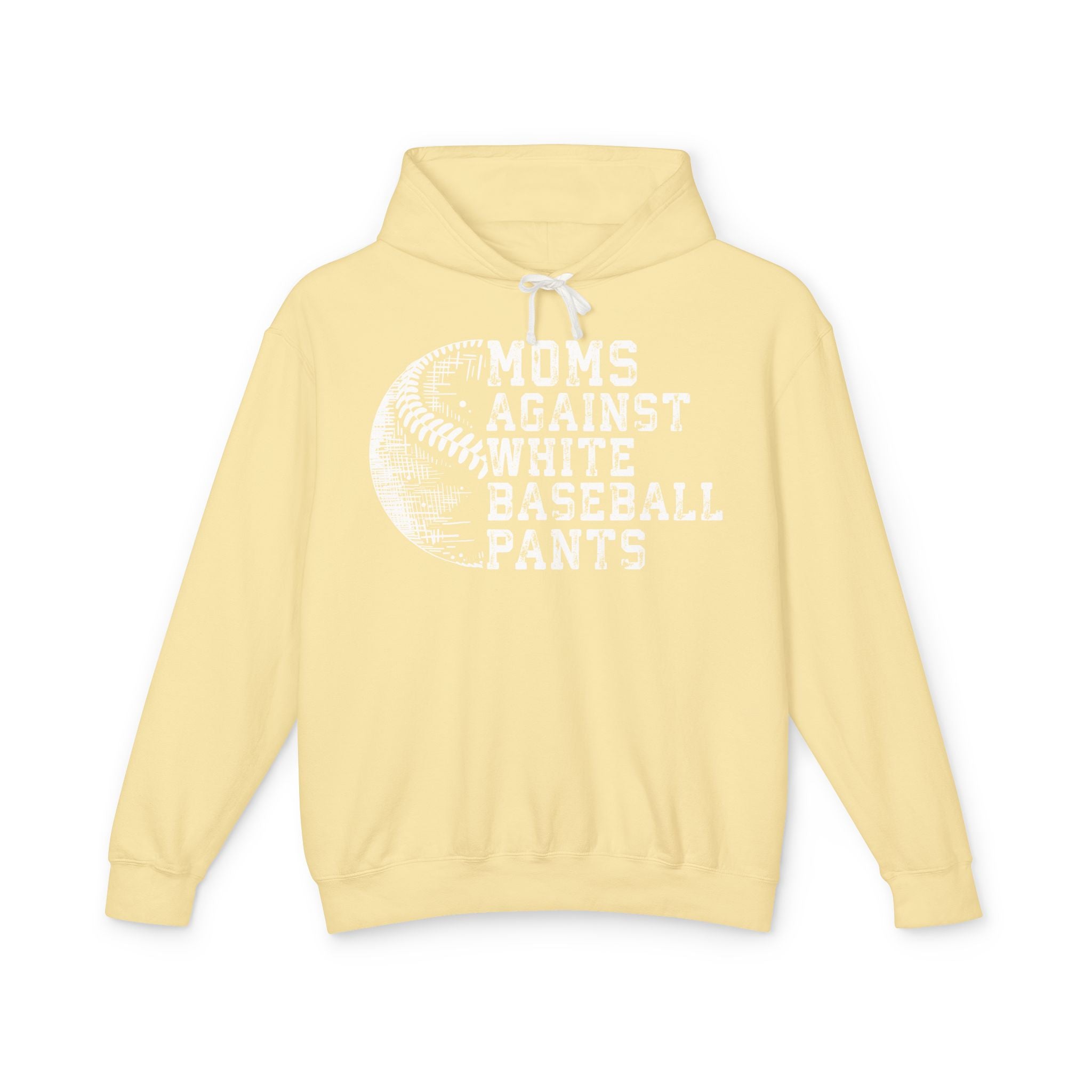 Mom's Against White Baseball Pants Lightweight Hooded Sweatshirt
