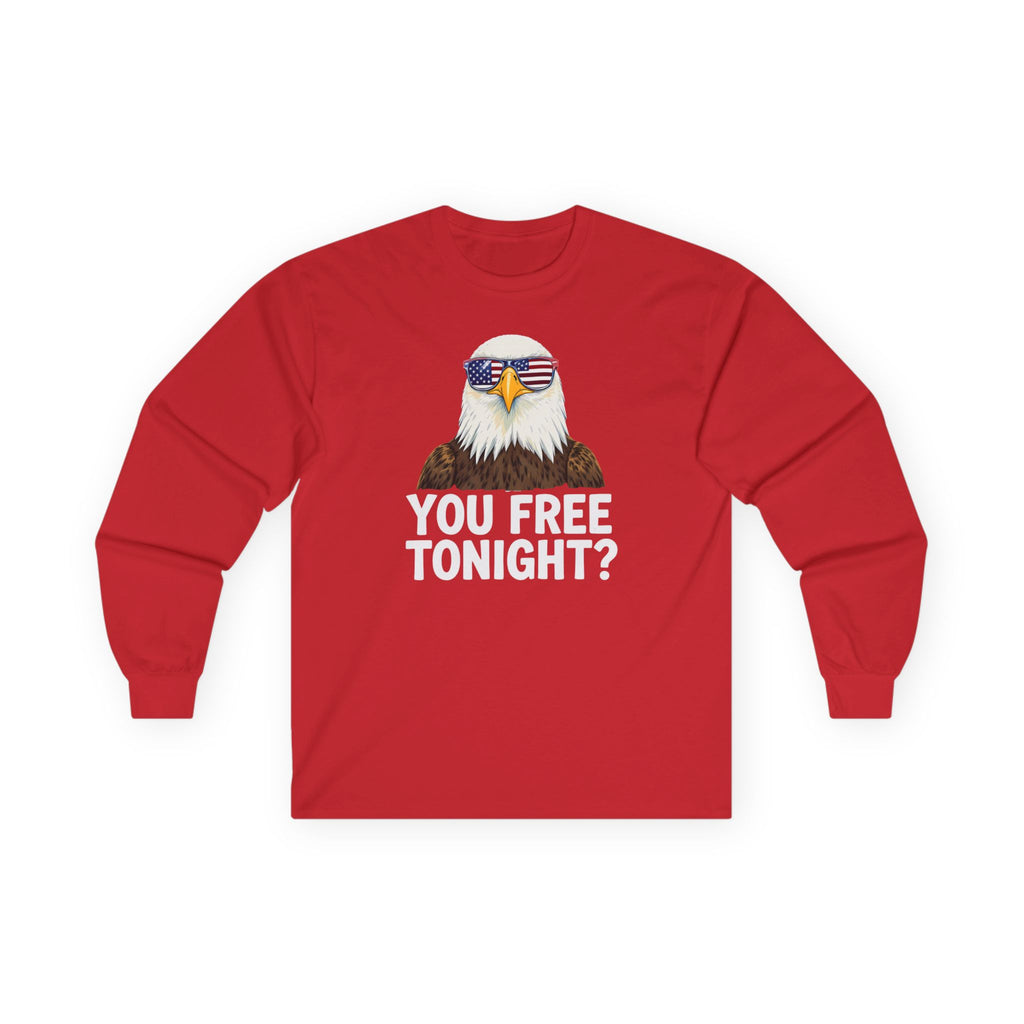 You Free Tonight? Cotton Long Sleeve Tee
