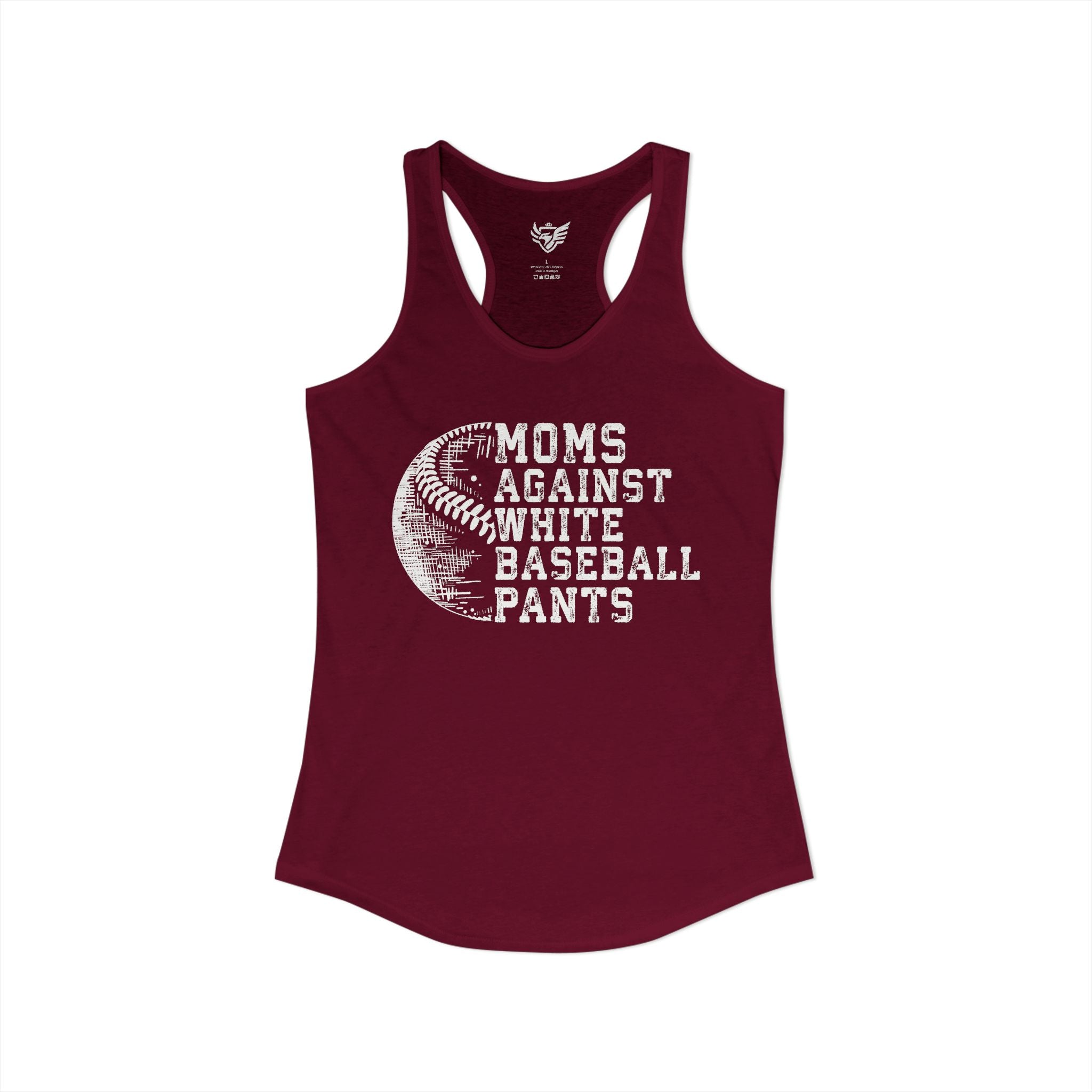Mom's Against White Baseball Pants Ideal Racerback Tank