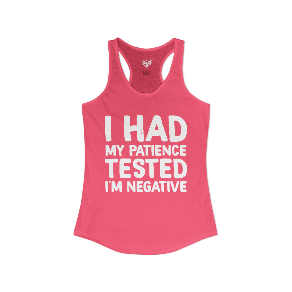 Negative For Patience Ideal Racerback Tank