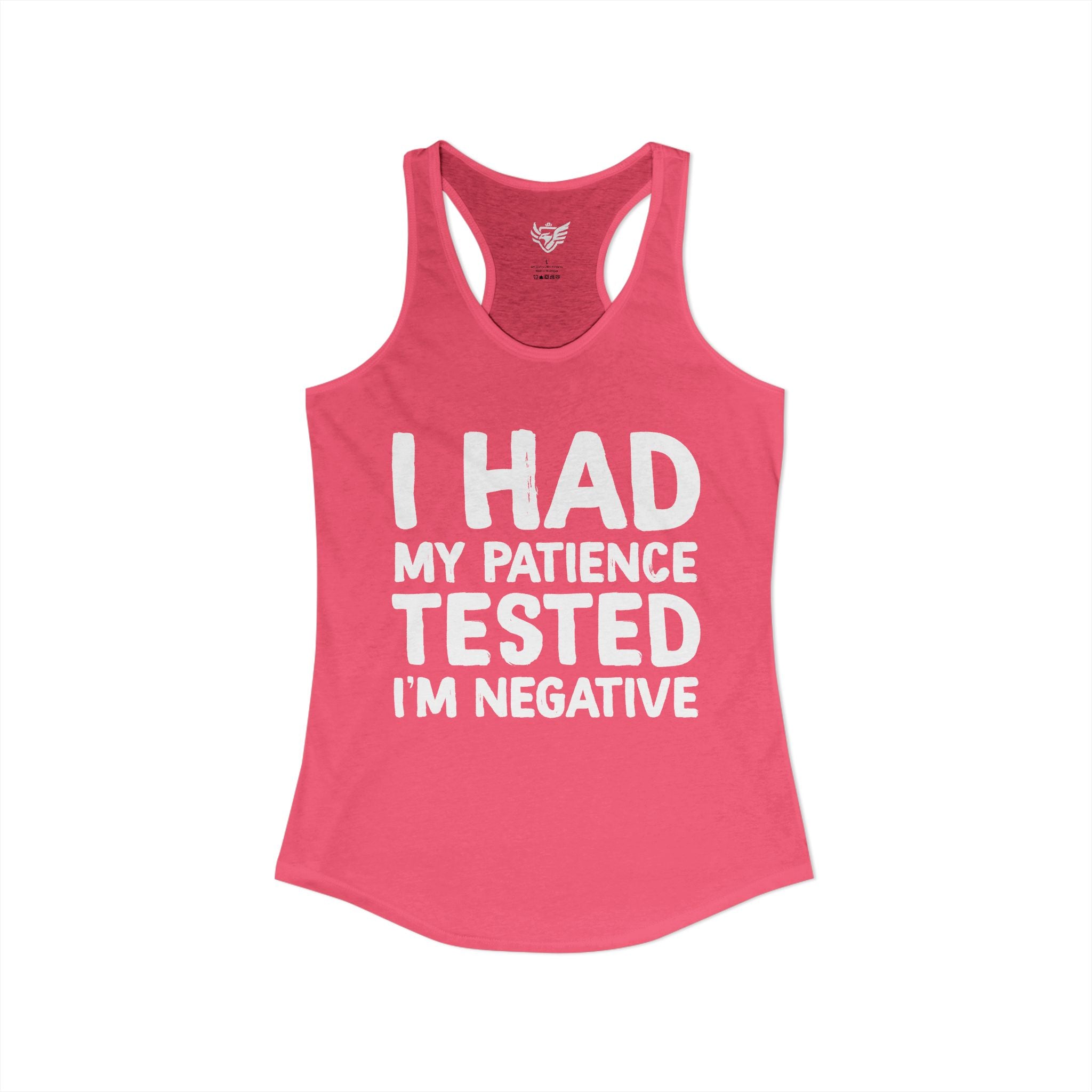 Negative For Patience Ideal Racerback Tank