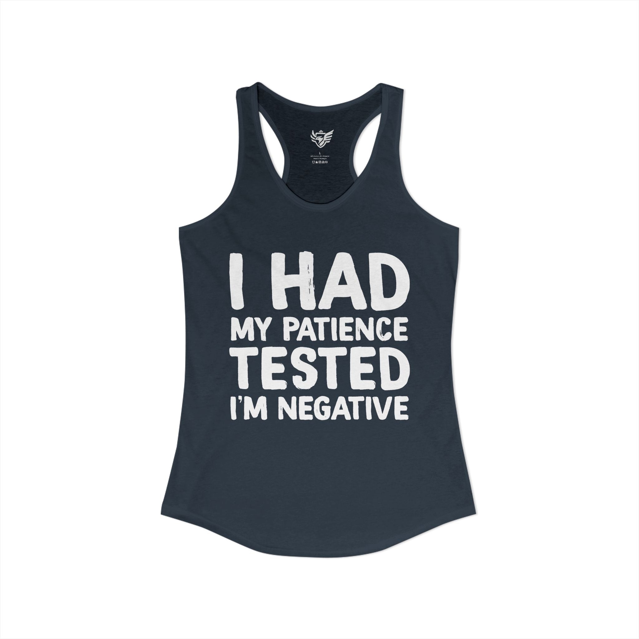 Negative For Patience Ideal Racerback Tank