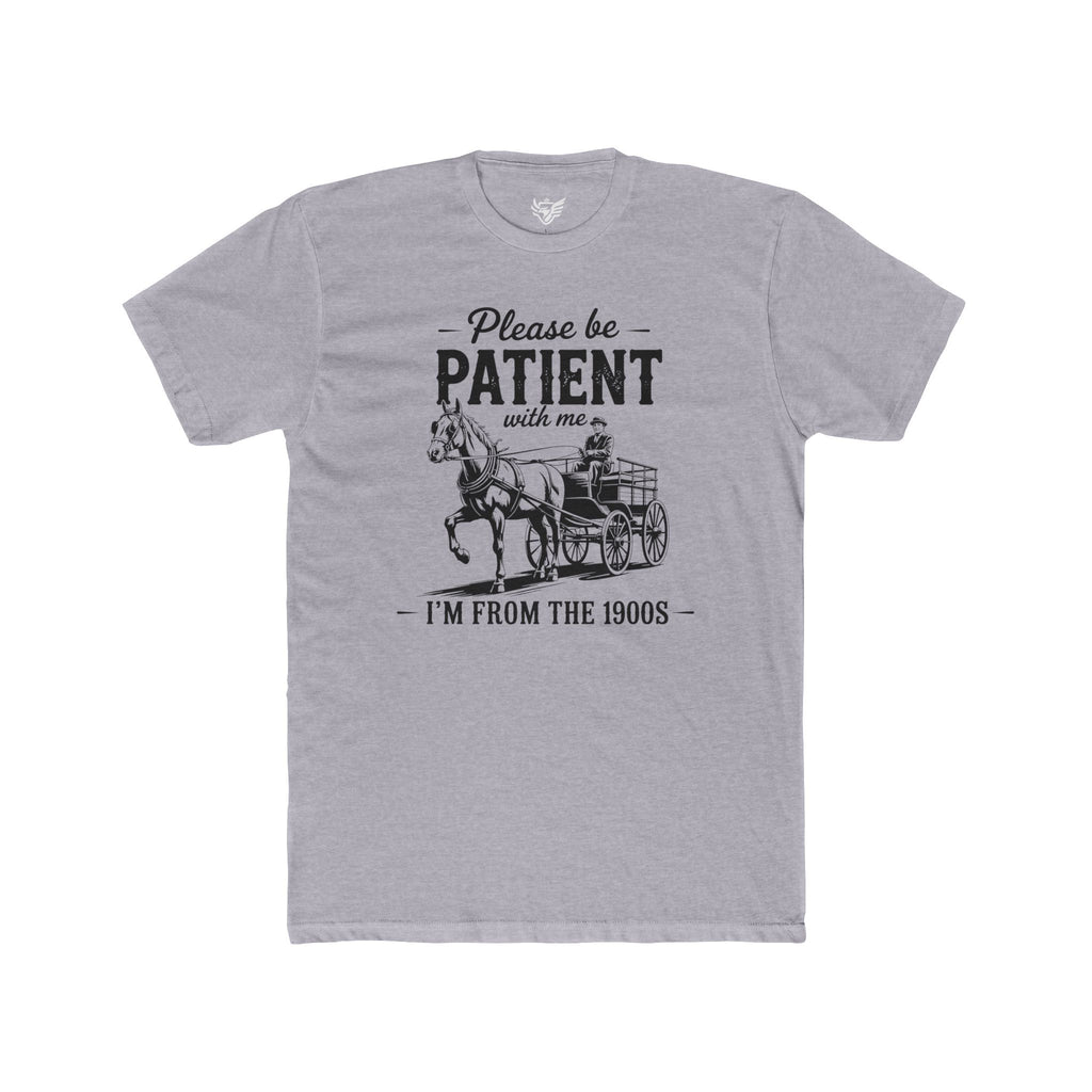 Please Be Patient With Me I'm From the 1900s Cotton Crew Tee