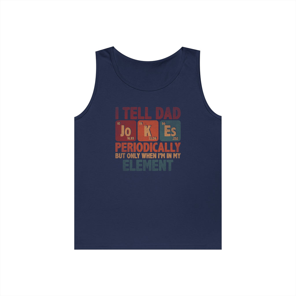 Dad Jokes Periodically Heavy Cotton Tank Top