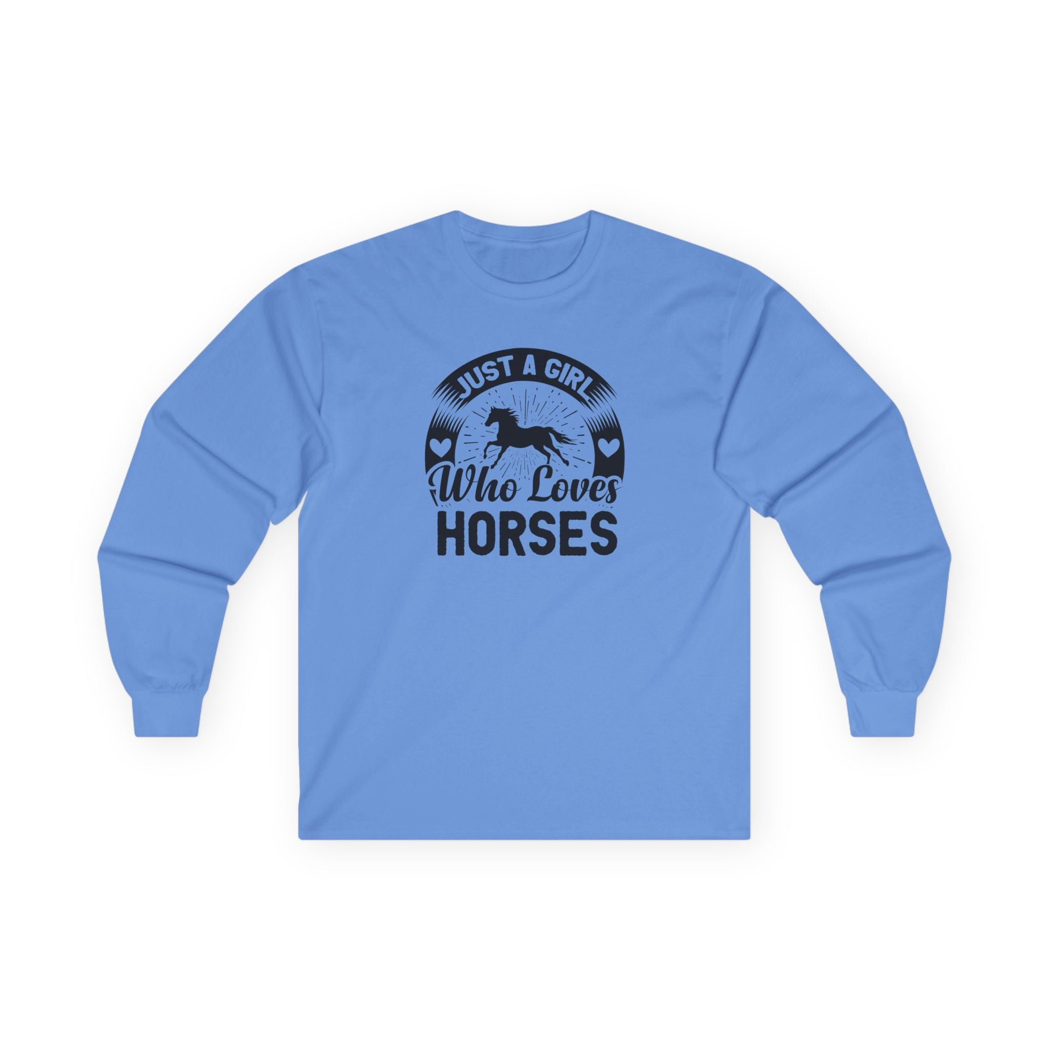 Just a Girl Who Loves Horses Cotton Long Sleeve Tee
