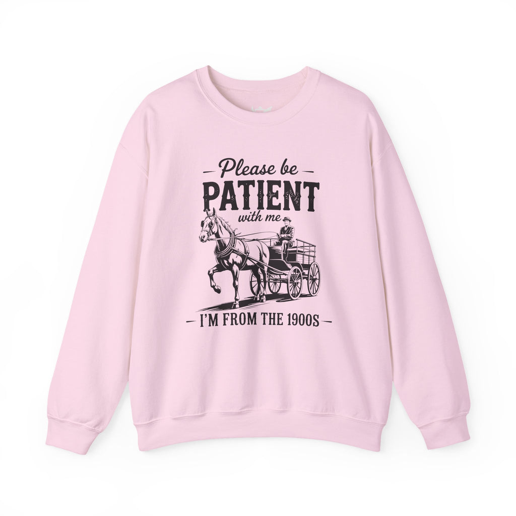 Please Be Patient With Me I'm From the 1900s Heavy Blend™ Crewneck Sweatshirt