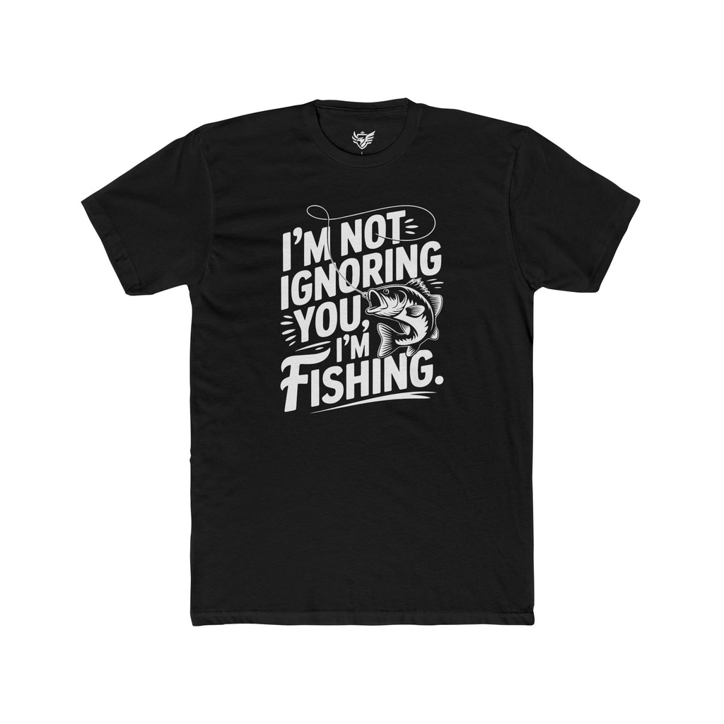 I'm Not Ignoring You Cotton Crew Tee