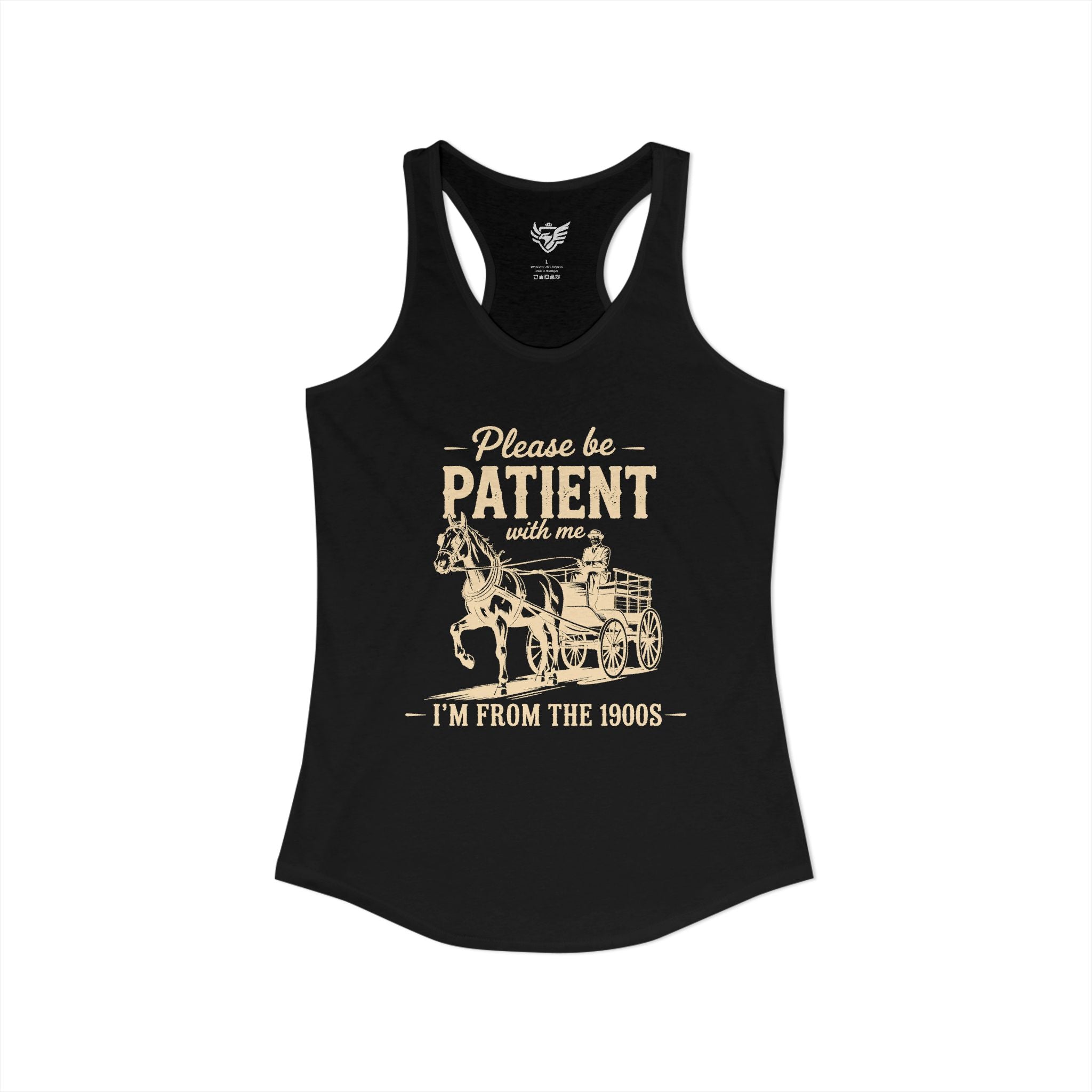 Please Be Patient With Me I'm From the 1900s Ideal Racerback Tank