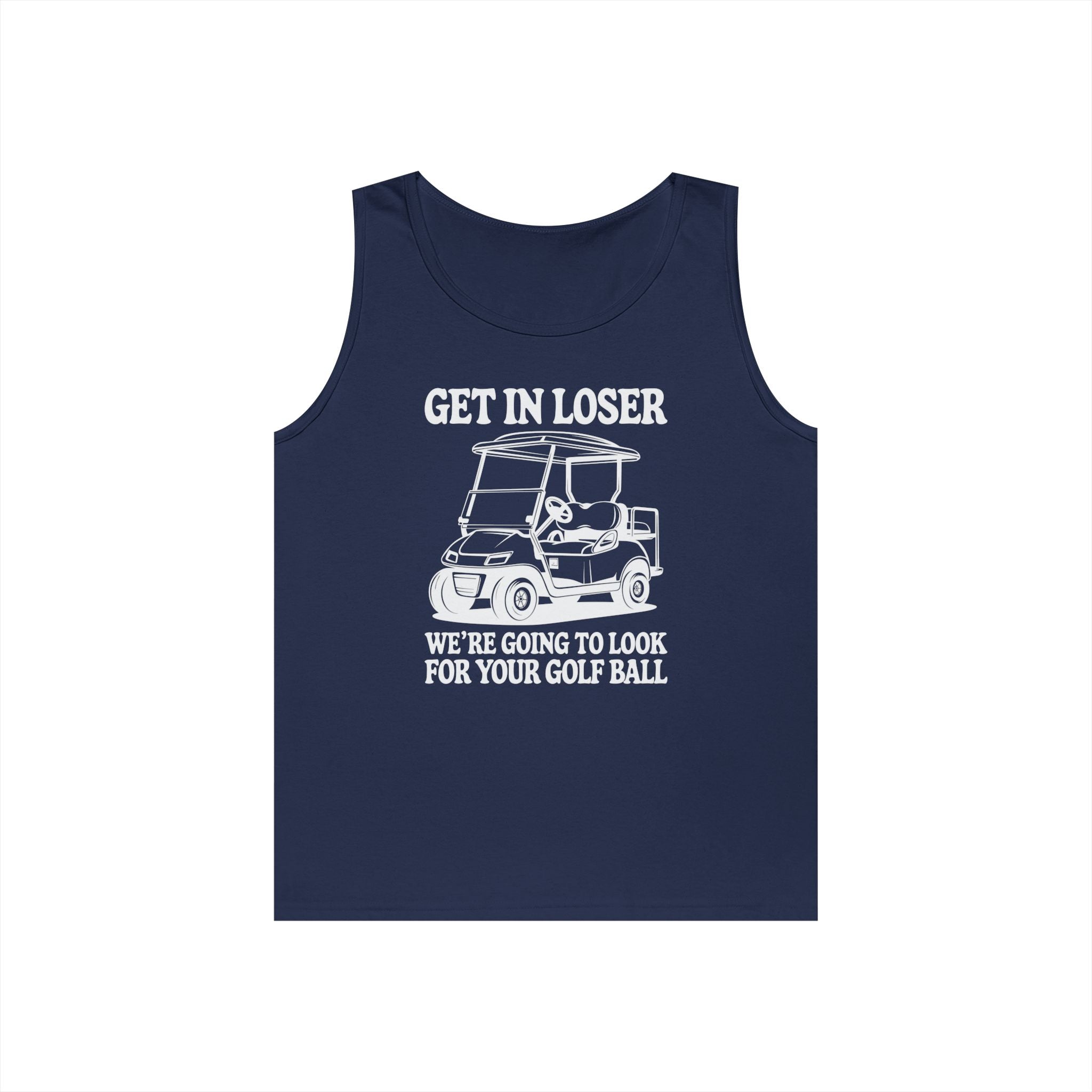 Get In Loser Heavy Cotton Tank Top