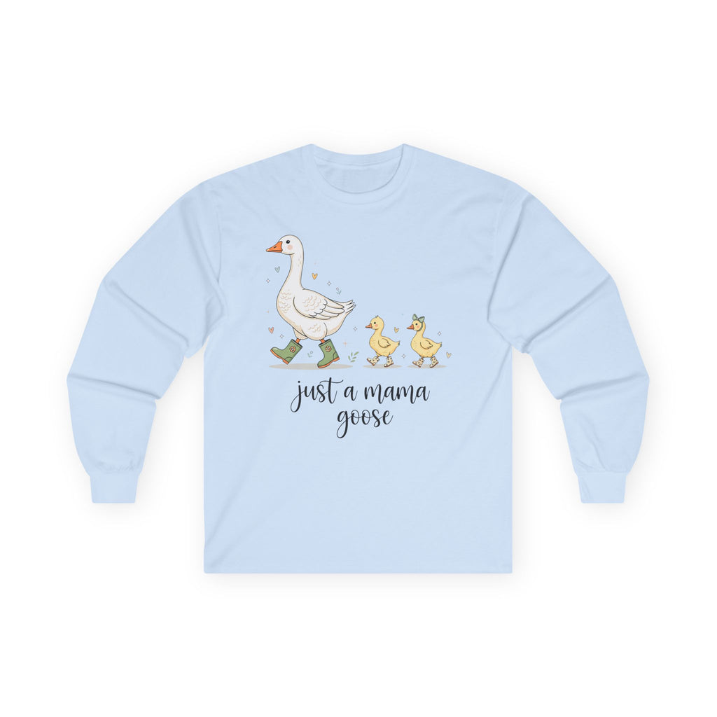 Just A Momma Goose Cotton Long Sleeve Tee
